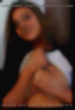 Mature and looking to explore wants with us.