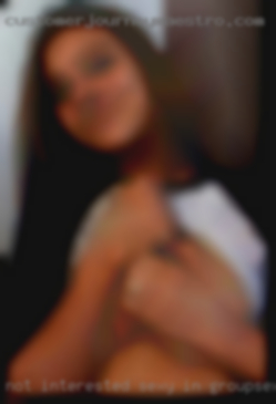 Not interested sexy in groupsex in Pennsylvania!