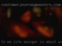 To me life swinger is about experiances.
